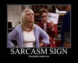 Big Bang Theory sarcasm sign