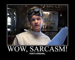 Doctor Horrible's Sing Along Blog sarcasm